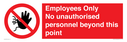 employees-only-no-unauthorised-personnel-beyond-this-point~